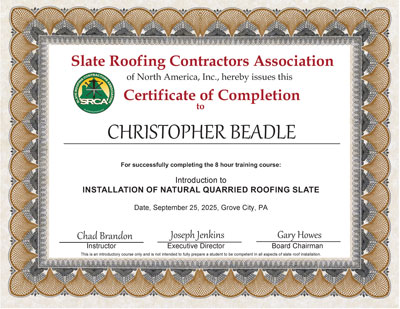 Christopher Beadle Certificate: September 25, 2025 Slate Roof Installation class taught by Chad Brandon at the SRCA 20th Anniversary Conference near Grove City, PA.