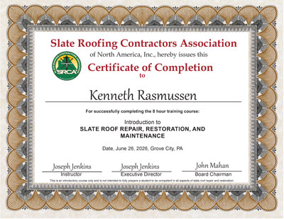 Kenneth Rasmussen Certificate of Completion, Slate Roof Repair class of June 26, 2026 - Taught by Joe Jenkins in Grove City, PA.